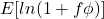 E[ln(1 + f\phi)]