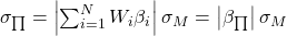 \sigma _{\prod} = \left | \sum _{i = 1}^{N}W_i\beta _i \right | \sigma _M = \left | \beta _{\prod}\right |\sigma _M