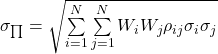 \sigma _{\prod} = \sqrt{\sum\limits_{i = 1}^{N}\sum\limits_{j = 1}^{N}W_{i}W_{j} \rho_{ij}\sigma _i \sigma _j}