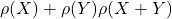 \rho (X) + \rho (Y) − \rho (X + Y )