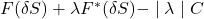 F(\delta S) + \lambda F^{*}(\delta S) - \mid \lambda \mid C